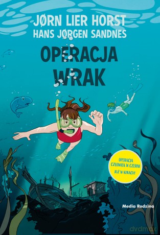 Operacja wrak. Biuro detektywistyczne nr 2 - Jorn Lier Horst [KSIĄŻKA]