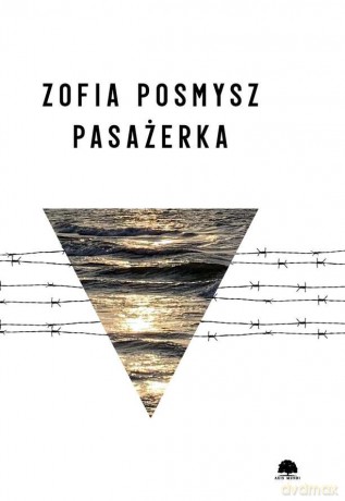 Pasażerka - Zofia Posmysz [KSIĄŻKA]
