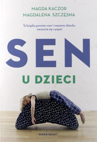 Sen u dzieci - Magdalena Szczęsna, Magda Kaczor [KSIĄŻKA]