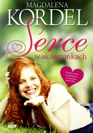 Serce w skowronkach (pocket) - Magdalena Kordel [KSIĄŻKA]