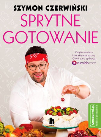 Sprytne gotowanie Szymona Czerwińskiego - Szymon Czerwiński [KSIĄŻKA]