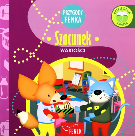 Szacunek wartości. Przygody Fenka [KSIĄŻKA]