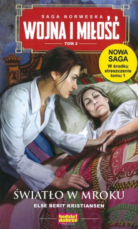 Światło w mroku. Wojna i miłość (Tom 2) - Else Berit Kristiansen [KSIĄŻKA]