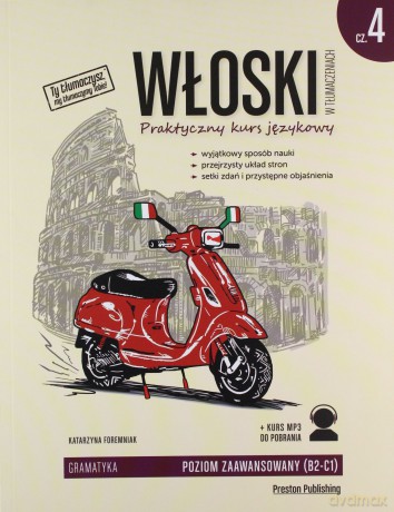 Włoski w tłumaczeniach gramatyka 4 poziom B2-C1 - Katarzyna Foremniak [KSIĄŻKA]