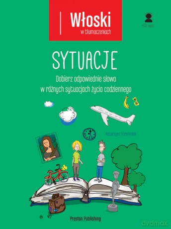 Włoski w tłumaczeniach sytuacje - Katarzyna Foremniak [KSIĄŻKA]