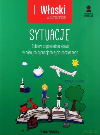 Włoski w tłumaczeniach sytuacje - Katarzyna Foremniak [KSIĄŻKA]