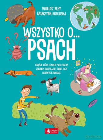 Wszystko o psach - Mateusz Kęsy [KSIĄŻKA]