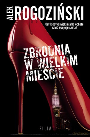 Zbrodnia w wielkim mieście (pocket) - Alek Rogoziński [KSIĄŻKA]
