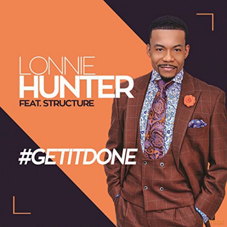 Lonnie Hunter: #Getitdone [CD]