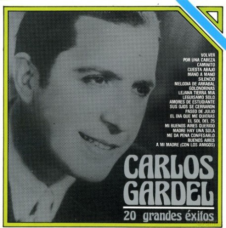 Carlos Gardel: 20 Grandes Exitos [CD]