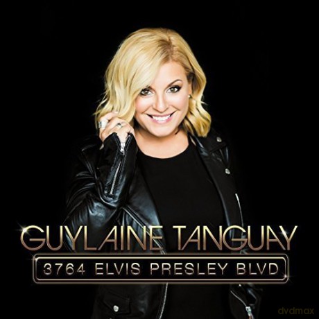 Guylaine Tanguay: 3764 Elvis Presley Blvd [CD]
