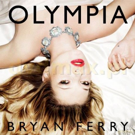 Bryan Ferry: Olympia [CD]+[DVD]