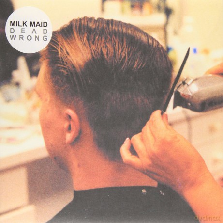 Milk Maid: 7-Dead Wrong [Winyl]
