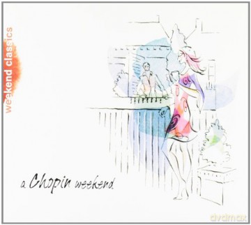 A Chopin Weekend [CD]