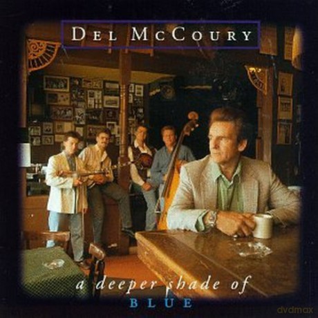 Del Mccoury: A Deeper Shade of Blue [CD]