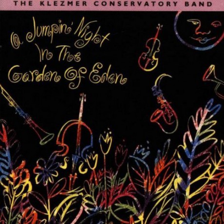 The Klezmer Conservatory Band: A Jumpin' Night in the Garden of Eden [CD]