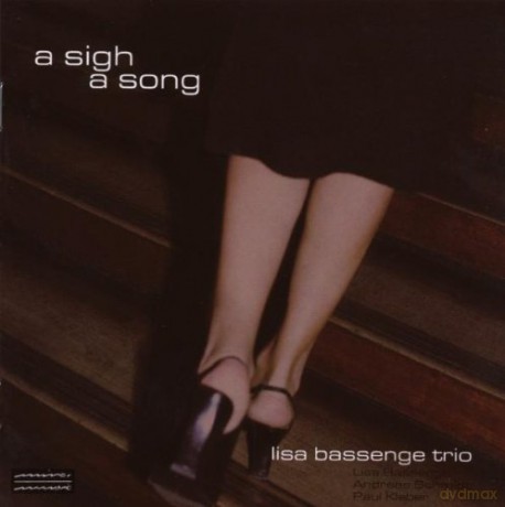Lisa Bassenge Trio: A Sigh, a Song [CD]