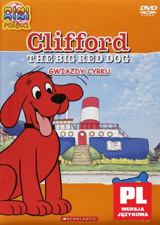 Clifford Wielki Czerwony Pies: Gwiazdy cyrku [DVD]