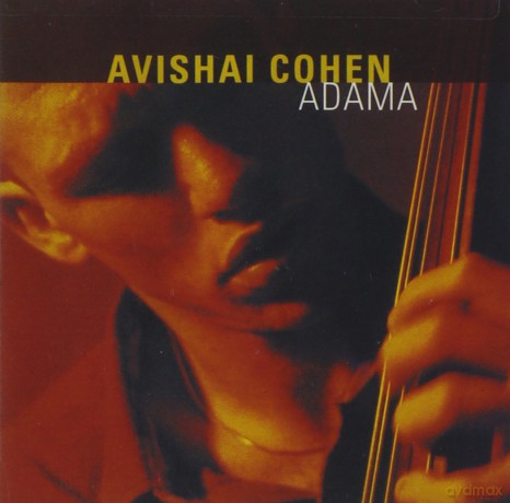 Avishai Cohen: Adama [CD]