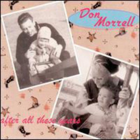 Don Morrell: After All These Years [CD]