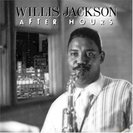 Willis Jackson: After Hours [CD]
