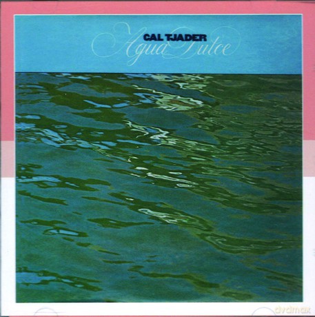 Cal Tjader: Agua Dulce [CD]