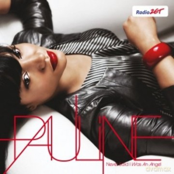Pauline: Never Said I Was An Angel [CD]
