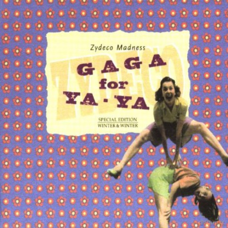 America-Gaga for Yaya-Zydeco Madness [CD]