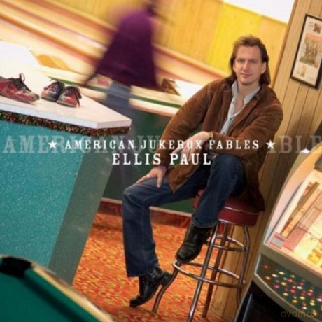 Ellis Paul: American Jukebox Fables [CD]
