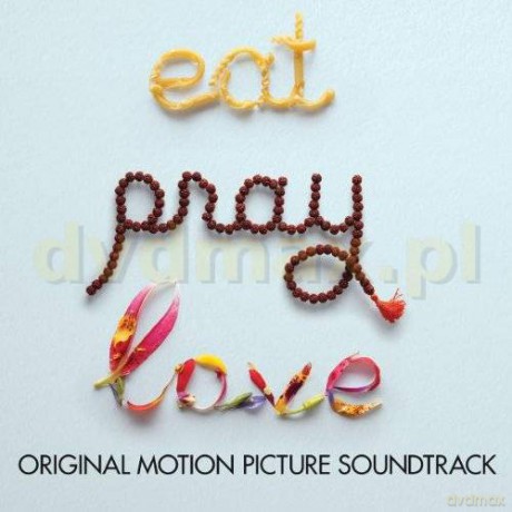Eat Pray Love soundtrack (Jedz, módl się i kochaj) [CD]