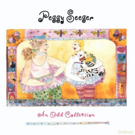 Peggy Seeger: An Odd Collection [CD]
