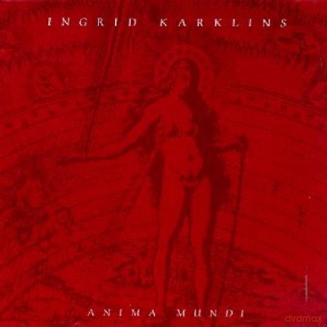 Ingrid Karklins: Anima Mundi [CD]