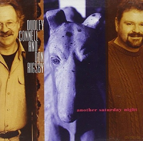 Dudley Connell: Another Saturday Night [CD]