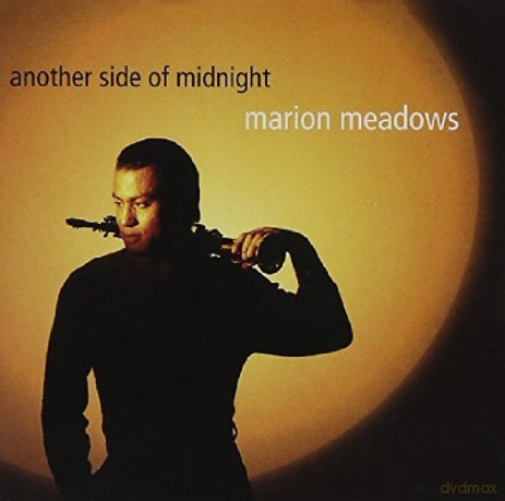 Marion Meadows: Another Side of Midnight [CD]