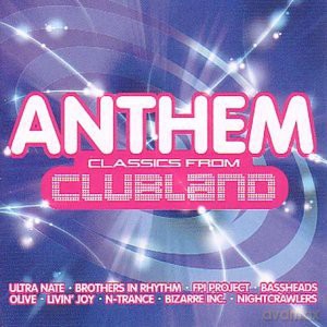 Anthem Classics From Clubland [CD]