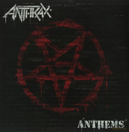Anthrax: Anthems [Winyl]