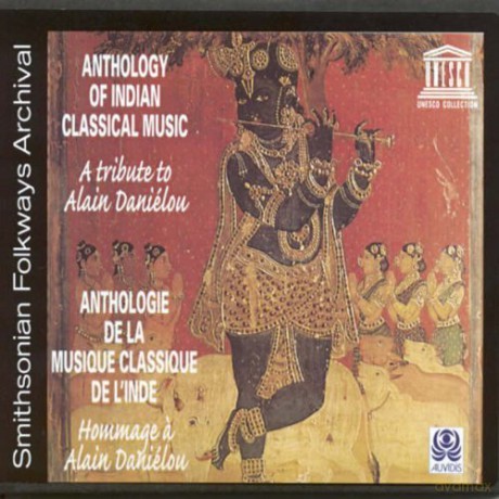 Anthology of Indian Classical Music [CD]