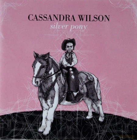 Cassandra Wilson: Silver Pony [CD]