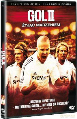 Gol 2: Żyjąc marzeniem  [DVD]