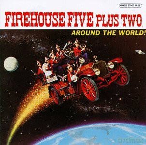 Firehouse Five Plus Two: Around the World [CD]