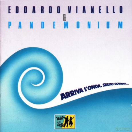 Edoardo Vianello, Pandemonium: Arriva l'onda [CD]