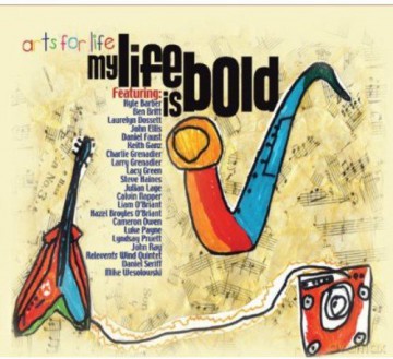 Arts For Life - My Life Is Bold [CD]