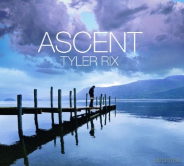 Tyler Rix: Ascent [2CD]