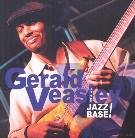 Gerald Veasley: At the Jazz Base [CD]