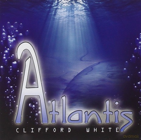 Clifford White: Atlantis [CD]