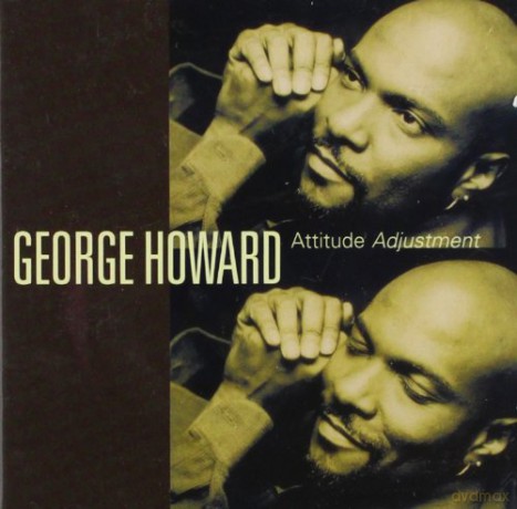 George Howard: Attitude Adjustment/grp [CD]