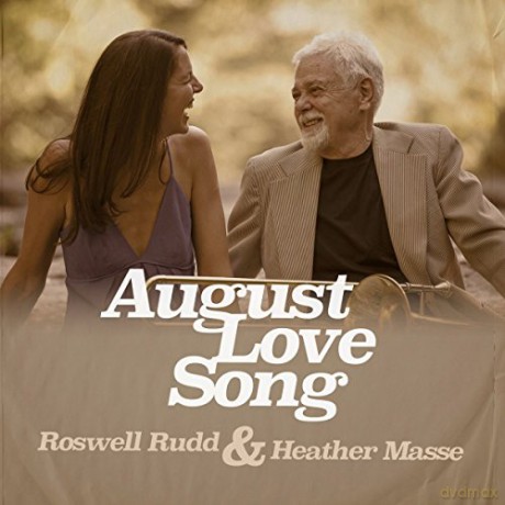 Roswell Rudd: August Love Song [CD]