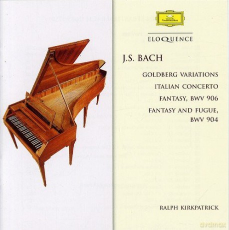 Ralph Kirkpatrick: Bach: Goldberg Variations, Italian Concerto, Fantasias [CD]