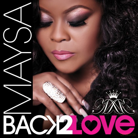 Maysa Leak: Back 2 Love [CD]