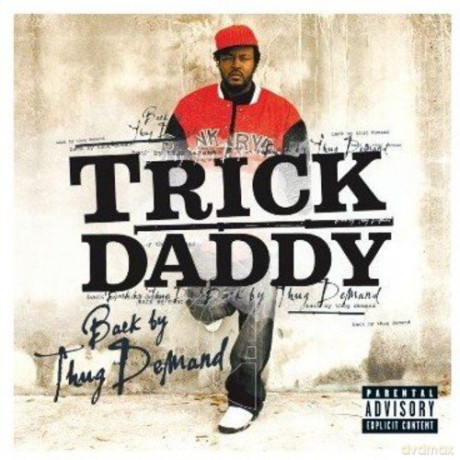 Trick Daddy: Back By Thuck Demand -15t [CD]